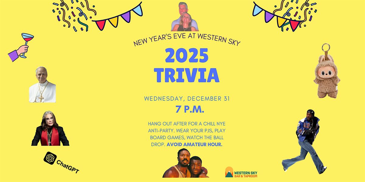 2025 Trivia & Chill NYE at Western Sky Bar & Taproom