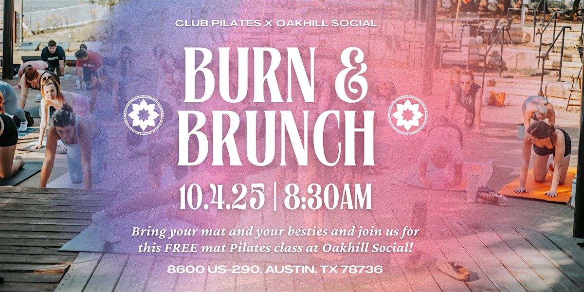 Burn & Brunch: FREE Mat Pilates Class at Oak Hill Social ATX