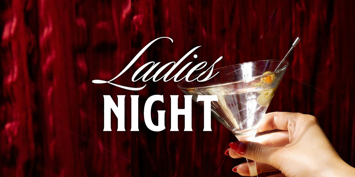 Ladies Night ft. Angie Lonarc