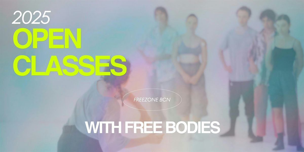 Morning OPEN CLASSES with FREE BODIES