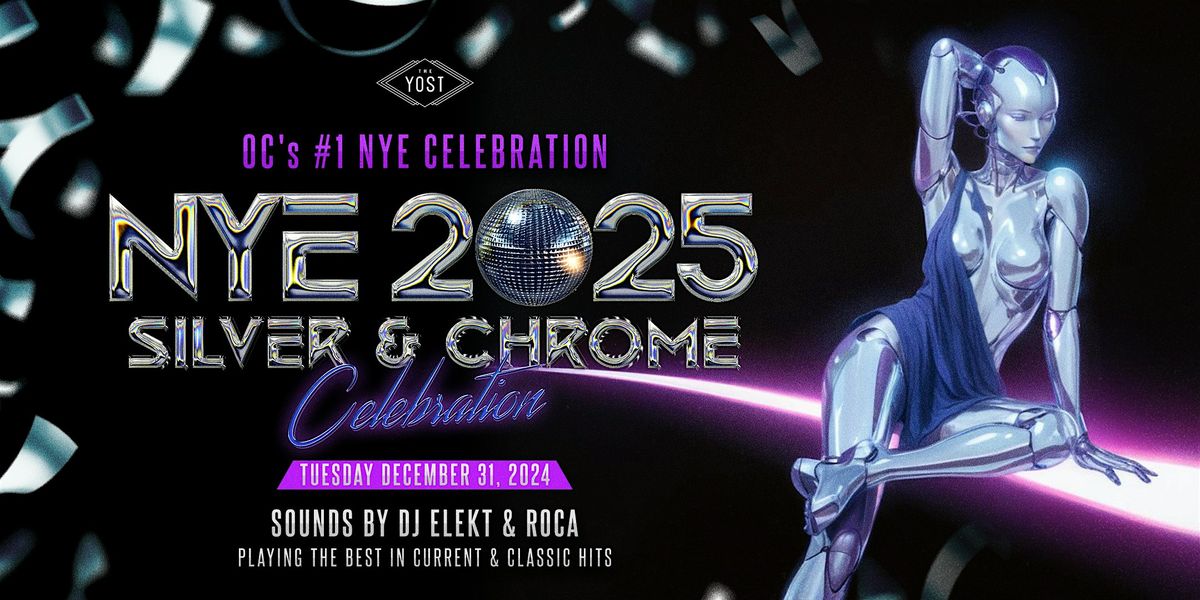 2025 NYE New Year's Eve Party @ Yost Theater Silver & Chrome Celebration