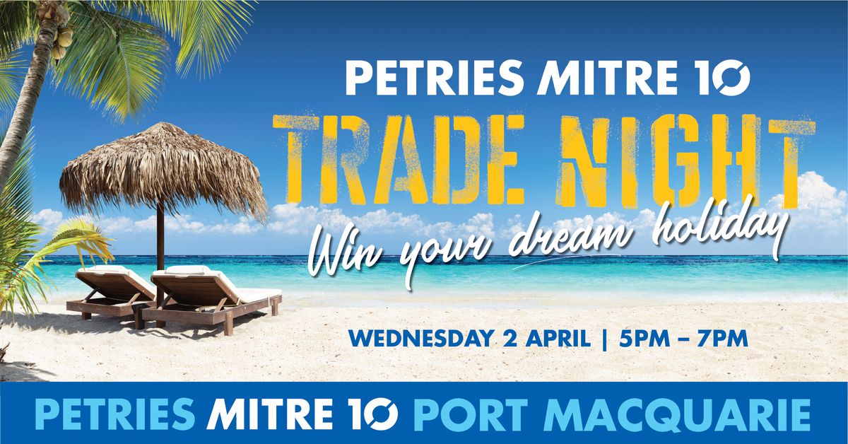 Petries Trade Night - Port Macquarie