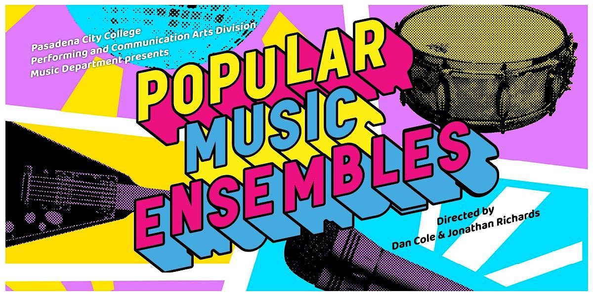 Popular Music Ensembles, directed by Dan Cole & Jonathan Richards