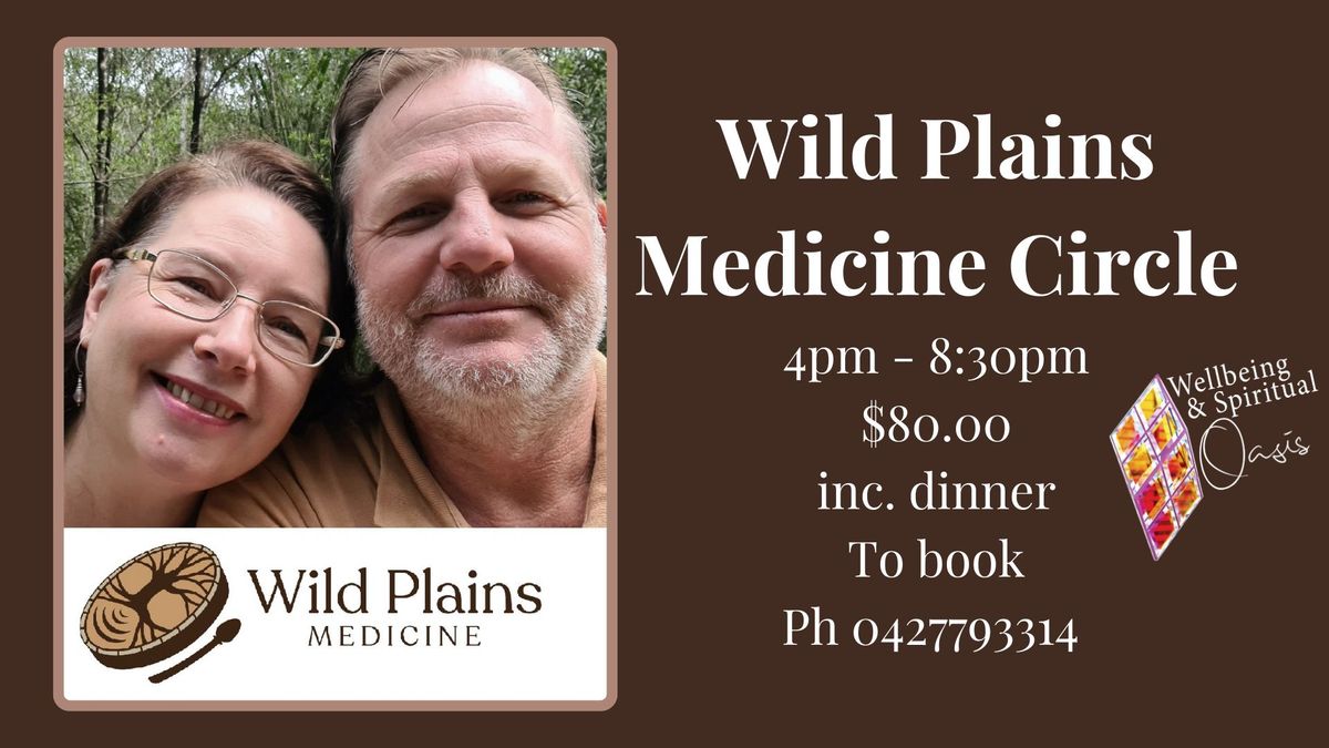 Wild Plains Medicine Circle at Wellbeing & Spiritual Oasis