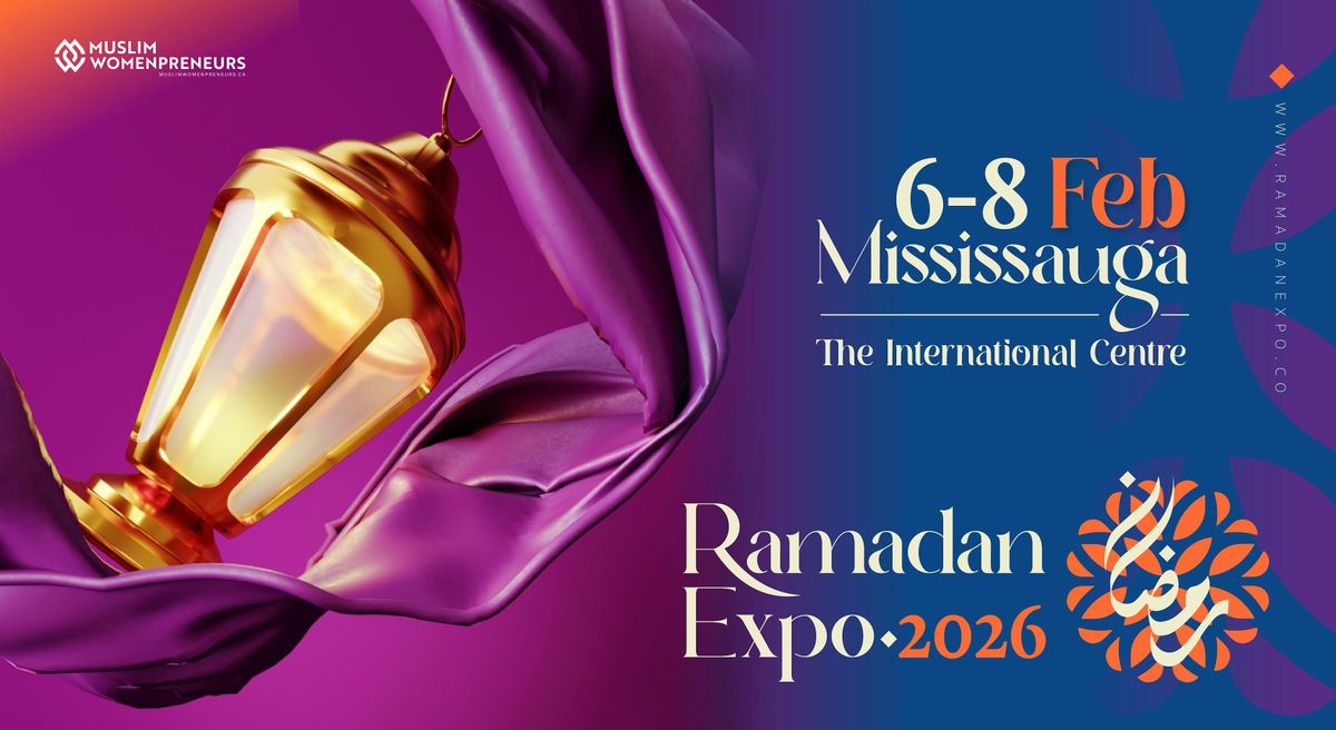 Mississauga Ramadan Expo 2026