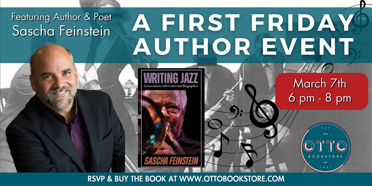 A First Friday Author Event: Jazz and Books with Sascha Feinstein