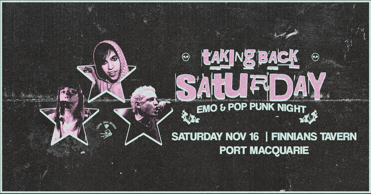 Taking Back Saturday: Emo & Pop Punk Night - Port Macquarie