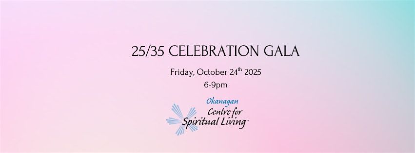 25\/35 Celebration Gala