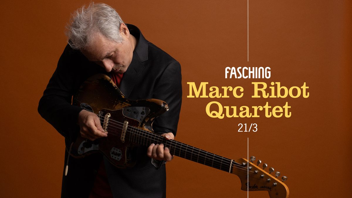 Marc Ribot Quartet | Fasching, Stockholm