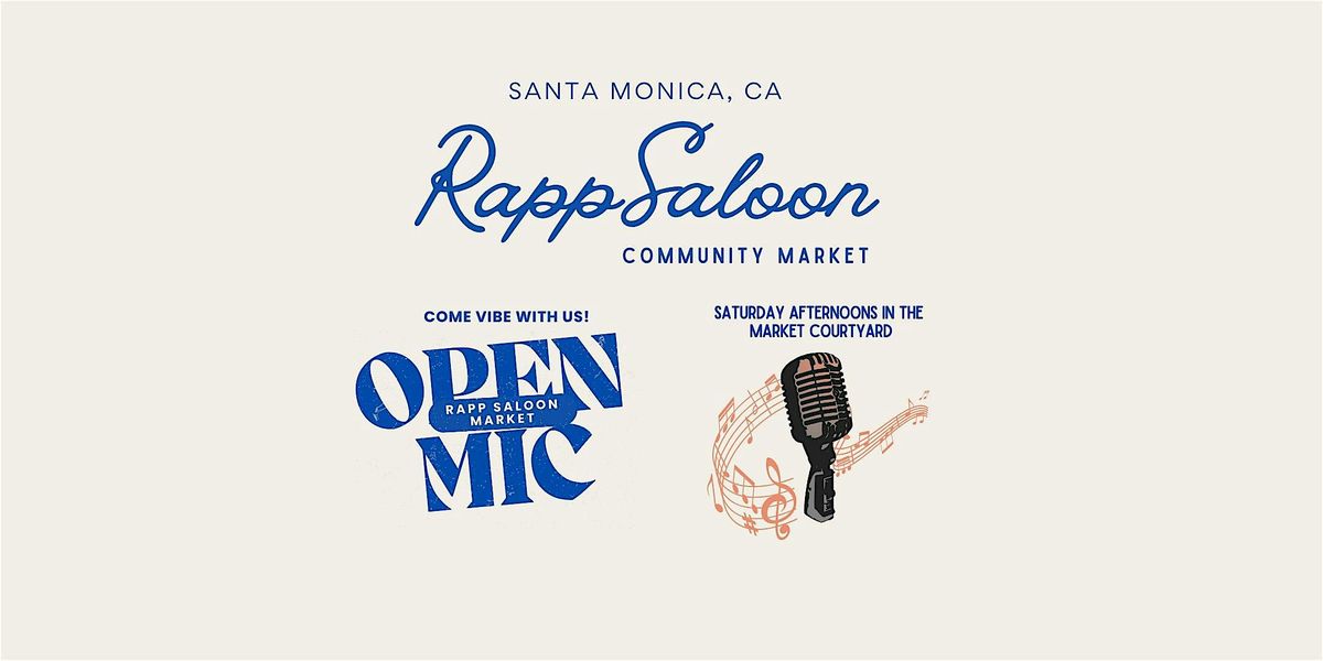 Open Mic Afternoons @ The Rapp Saloon Community Market Courtyard