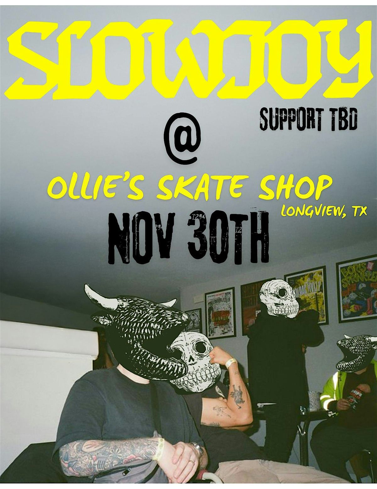 SLOWJOY @ OLLIE'S SKATE SHOP
