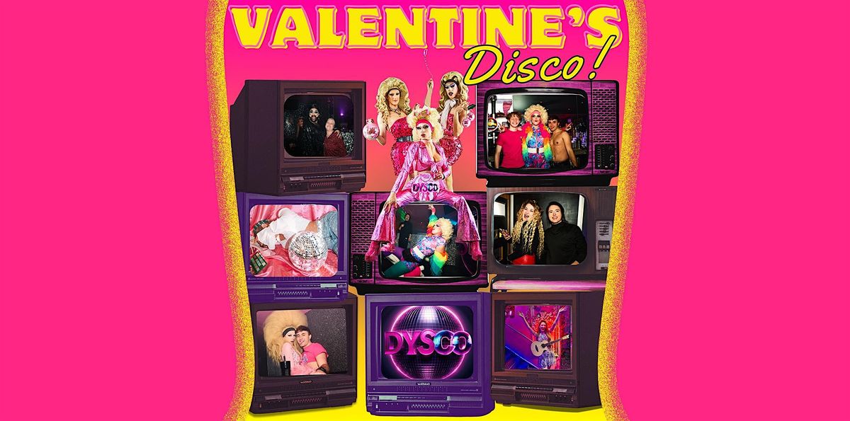 Valentine's Day Disco with Drag Queens & DJs | DysCo Liverpool