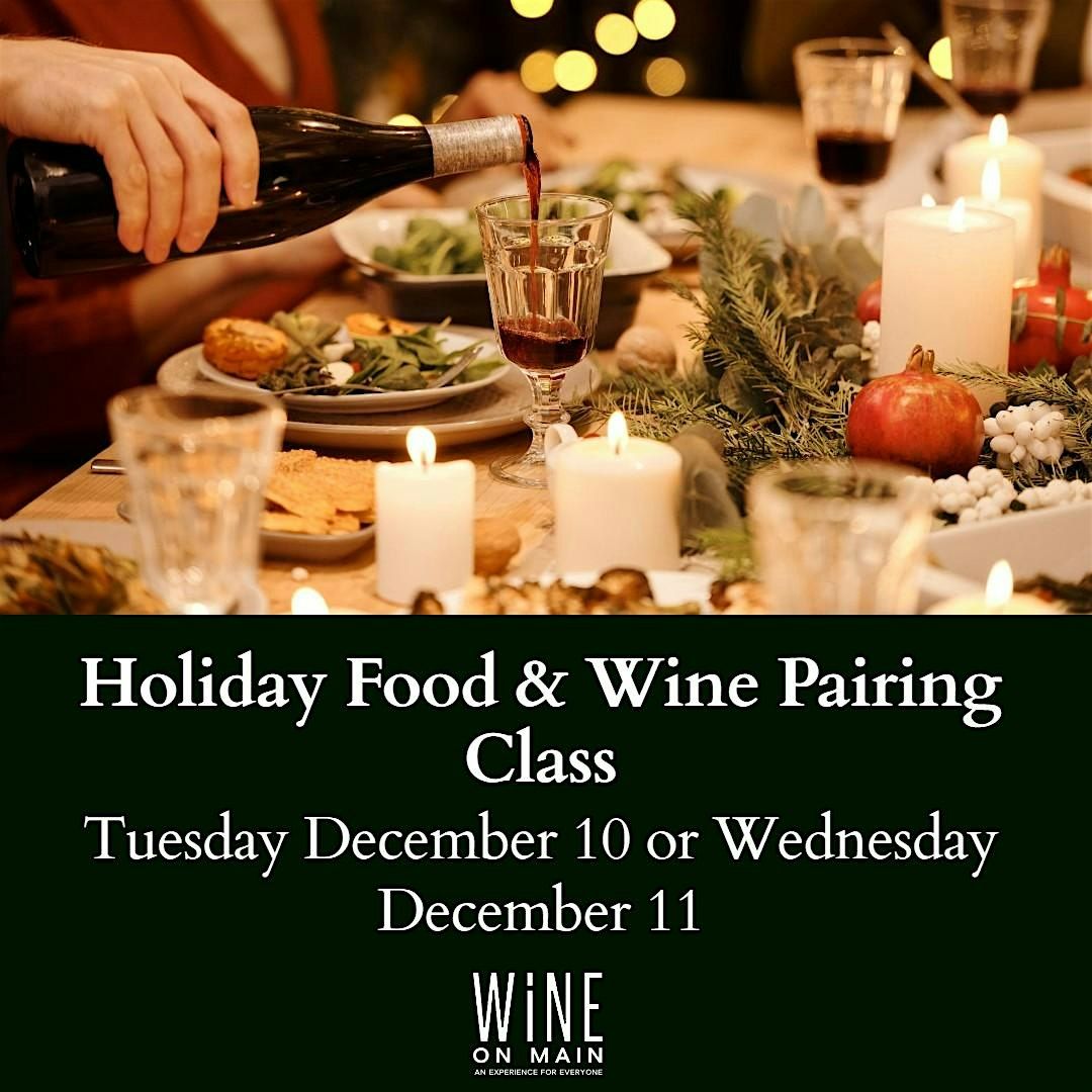 Holiday Food & Wine Pairing Class: Tuesday