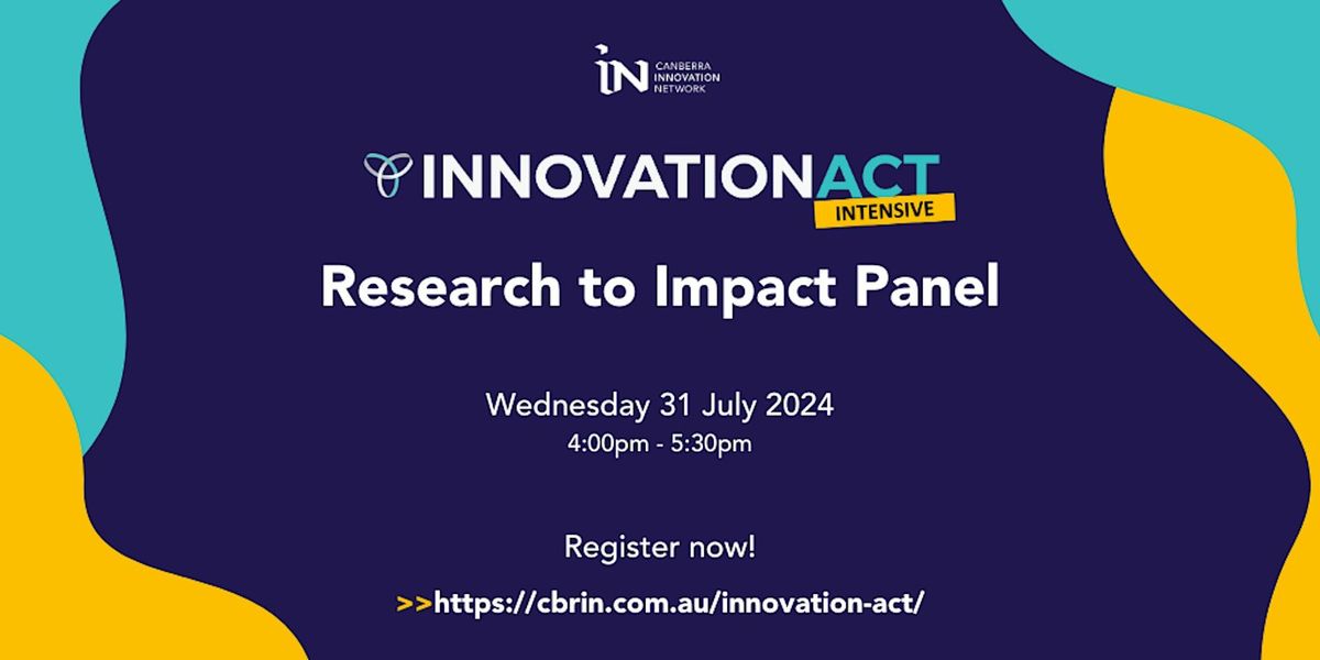 InnovationACT: Research to Impact Panel