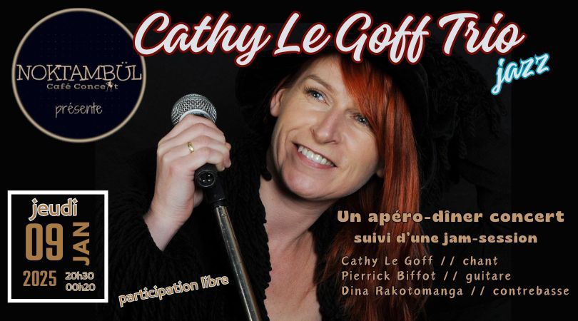 Ap\u00e9ro-d\u00eener concert avec Cathy Le Goff Trio \/ suivi d'une jam session @Noktamb\u00fcl_Rennes