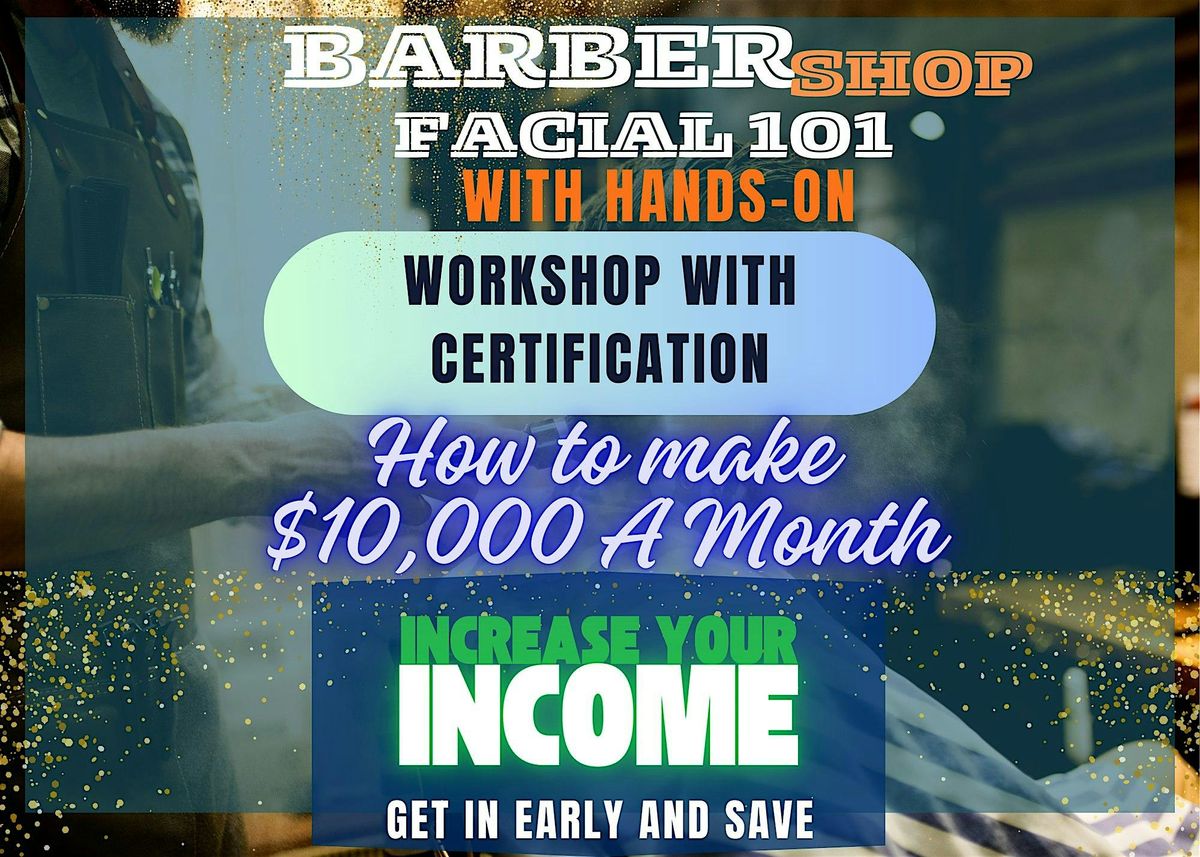 HOW TO INCREASE MY REVENUE: Barbershop Facial 101