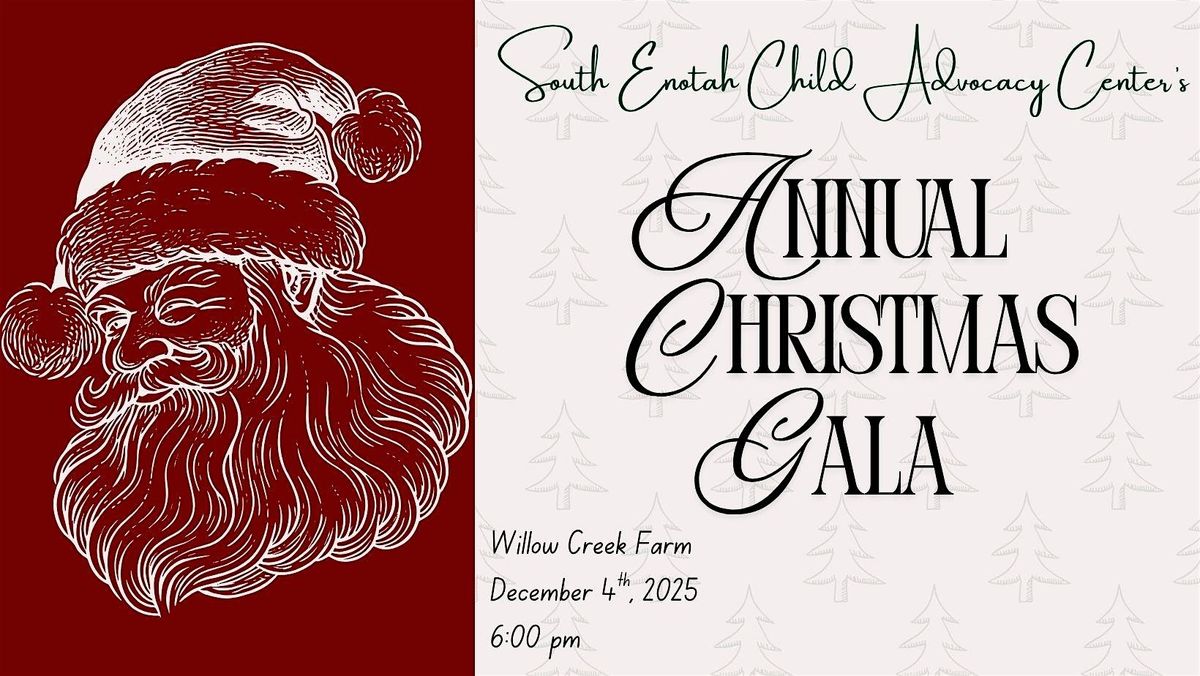 South Enotah Child Advocacy Center's Annual Christmas Gala