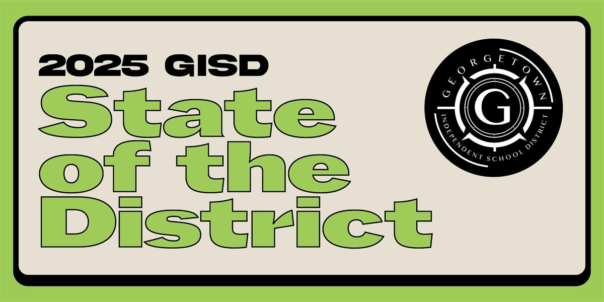 Georgetown ISD State of the District 2025