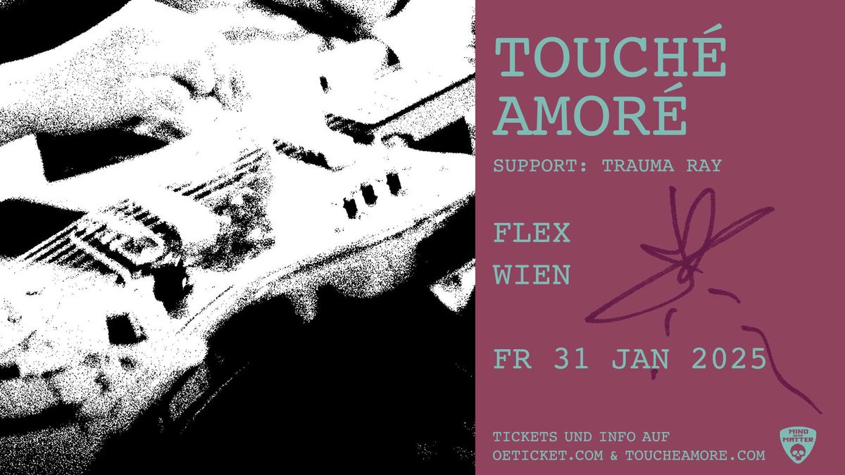 Touch\u00e9 Amor\u00e9 \u2022 UK \/ EU Tour 2025 \u2022 Flex, Wien