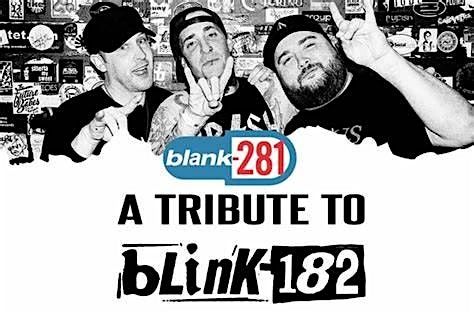 Blank-281 \u2013 Ultimate Blink-182 Tribute