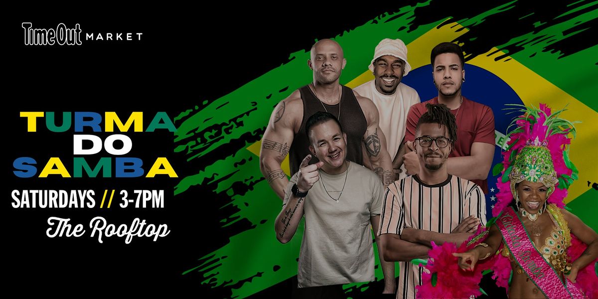 TURMA DO SAMBA AT TIME OUT MARKET