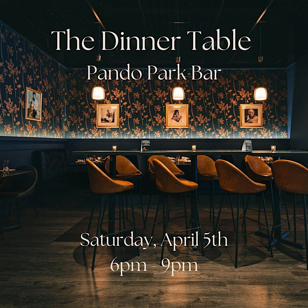 The Dinner Table at Pando Park Bar (NoMad)