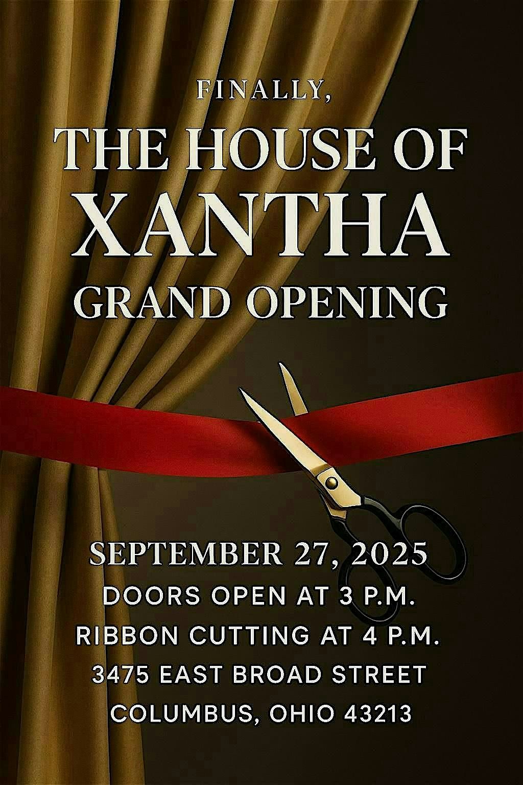 FINALLY ! THE HOUSE OF XANTHA  "the Grand Opening"