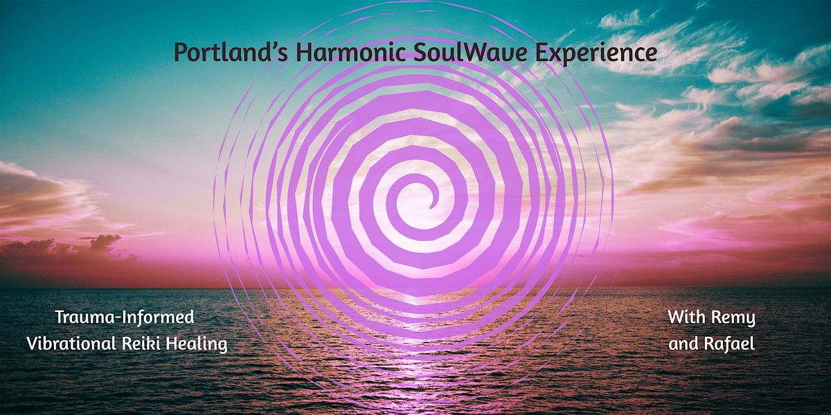 Harmonic SoulWave Experience: Trauma-Informed Vibration Reiki Healing