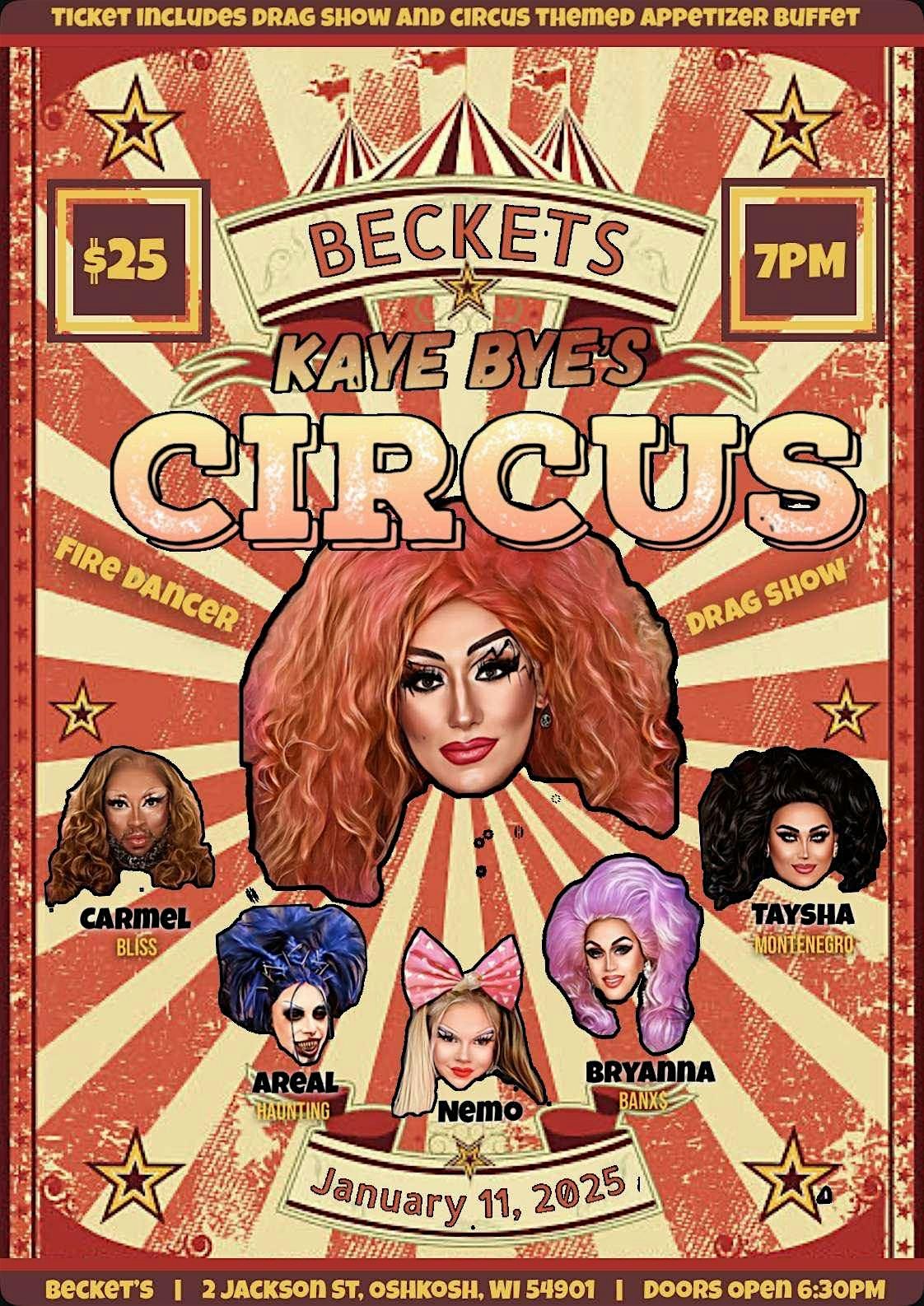 Kaye Bye's Circus (Drag Show and more!)