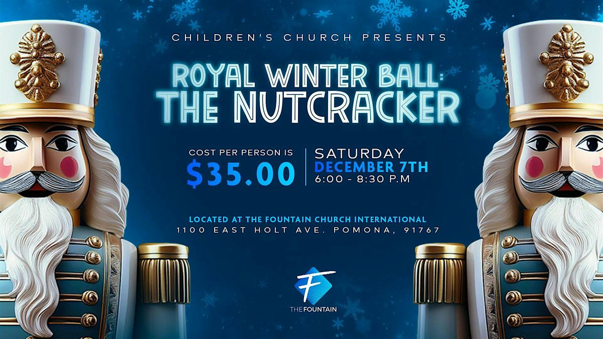 The Fountain Children's Church presents Royal Winter Ball: The Nutcracker