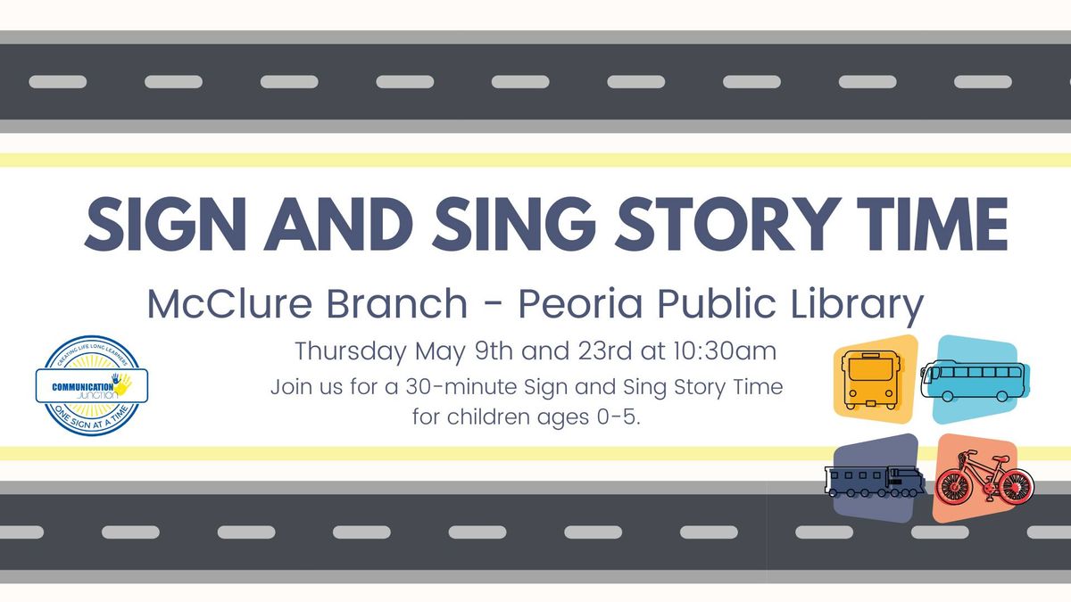 McClure Branch (Peoria Public Library) - Sign + Sing Story Time
