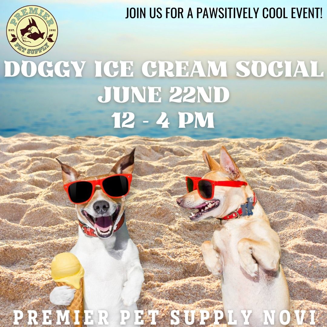Doggy Ice Cream Social! Premier Pet Supply Novi!