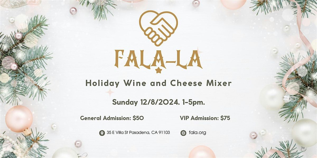 FALA(LA) Wine and Cheese Mixer