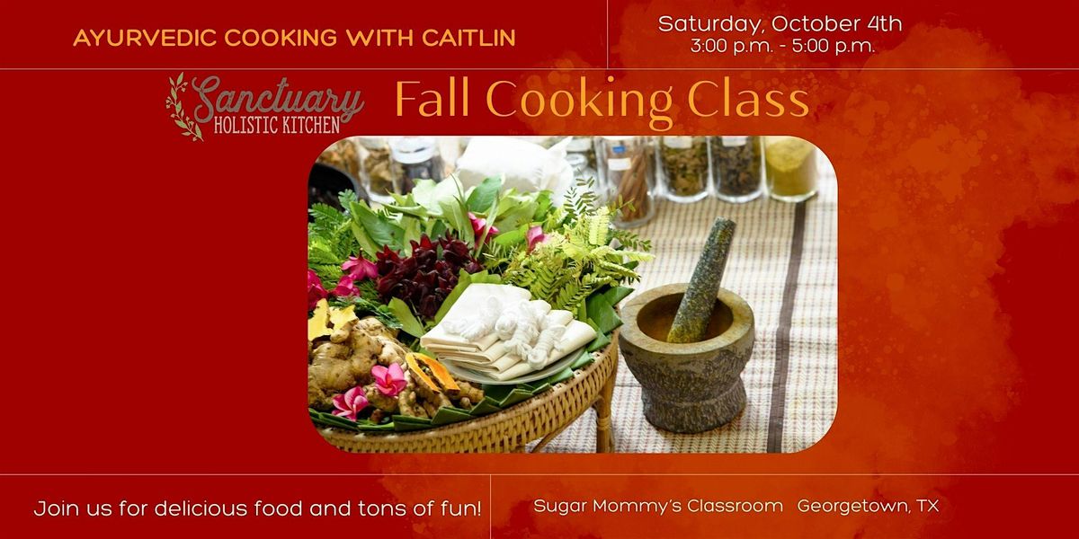 Ayurvedic Cooking Class with Caitlin