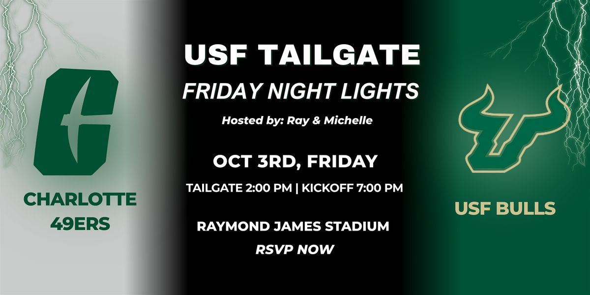 USF Tailgate - Friday Night Lights Hosted by Ray & Michelle