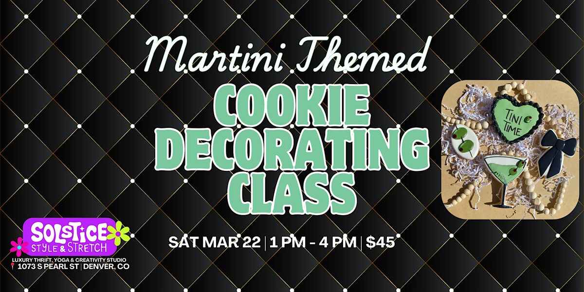 Girls\u2019 Night Cookie Decorating Class: Martini Theme!