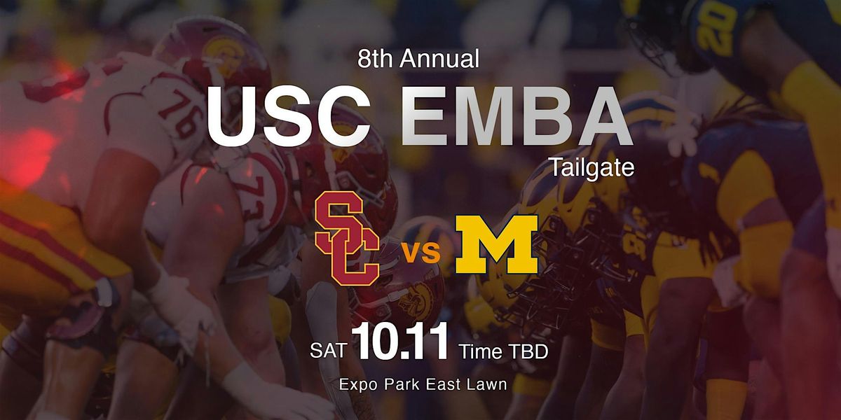 8th Annual Official Unofficial USC EMBA Tailgate