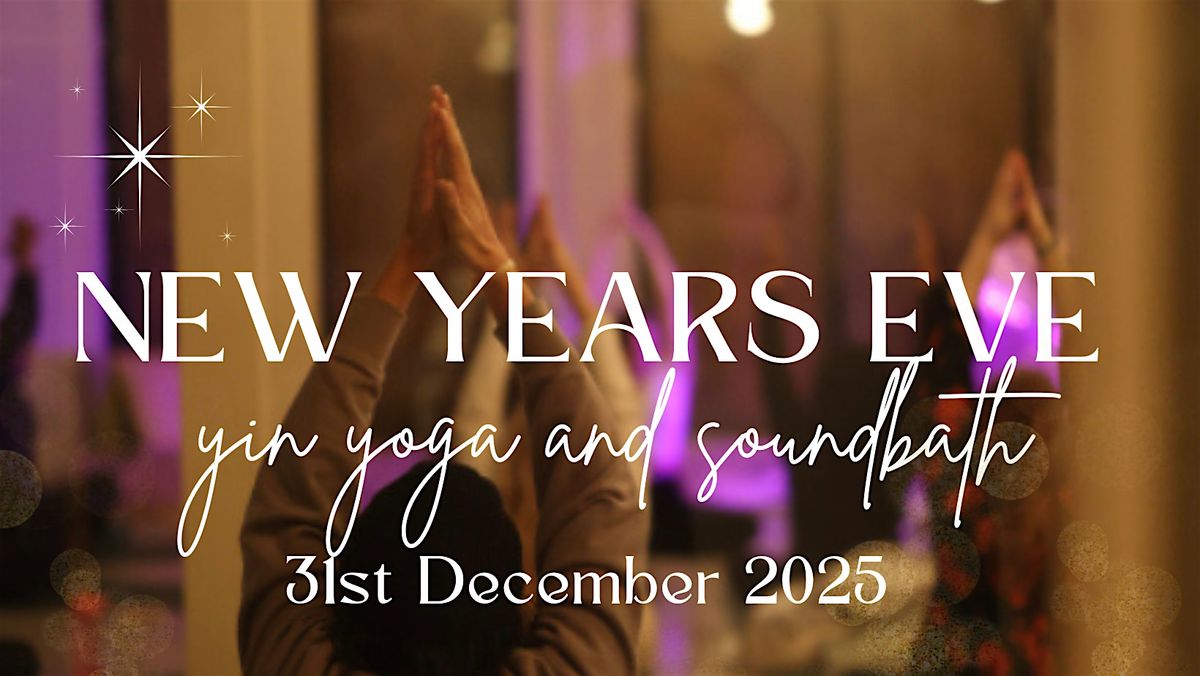 New Years Eve Yin Yoga and Soundbath
