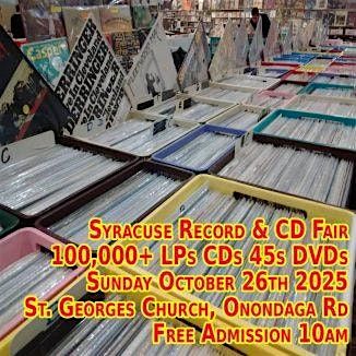 Syracuse Vinyl Records, CDs, 45s, DVDs Fair - Free Admission - Free Parking