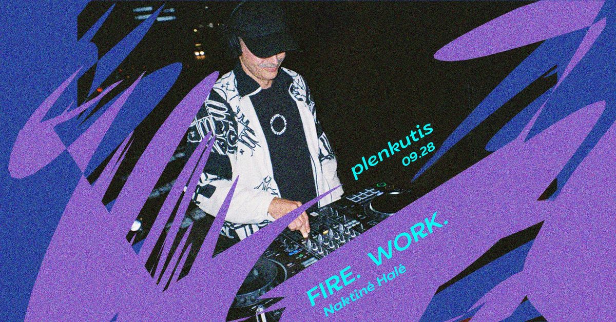 Fire__Work__ : Plenkutis