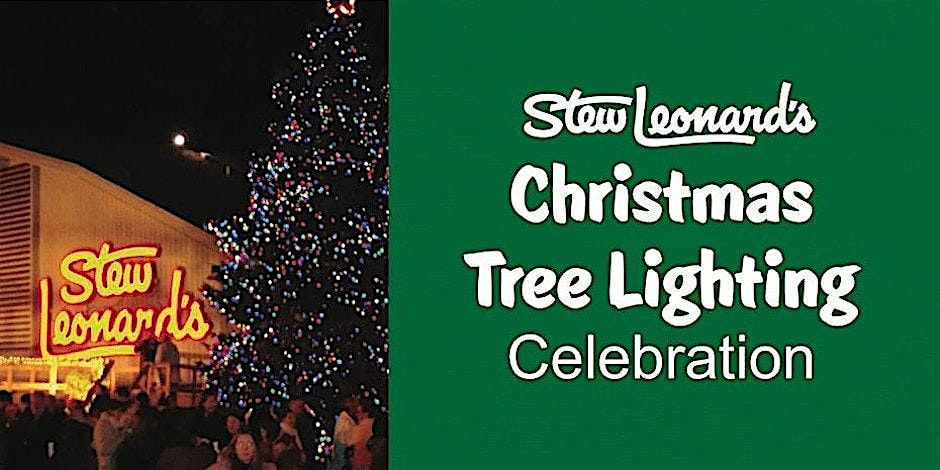 Stew Leonard's Tree Lighting Celebration - No Tickets Necessary!