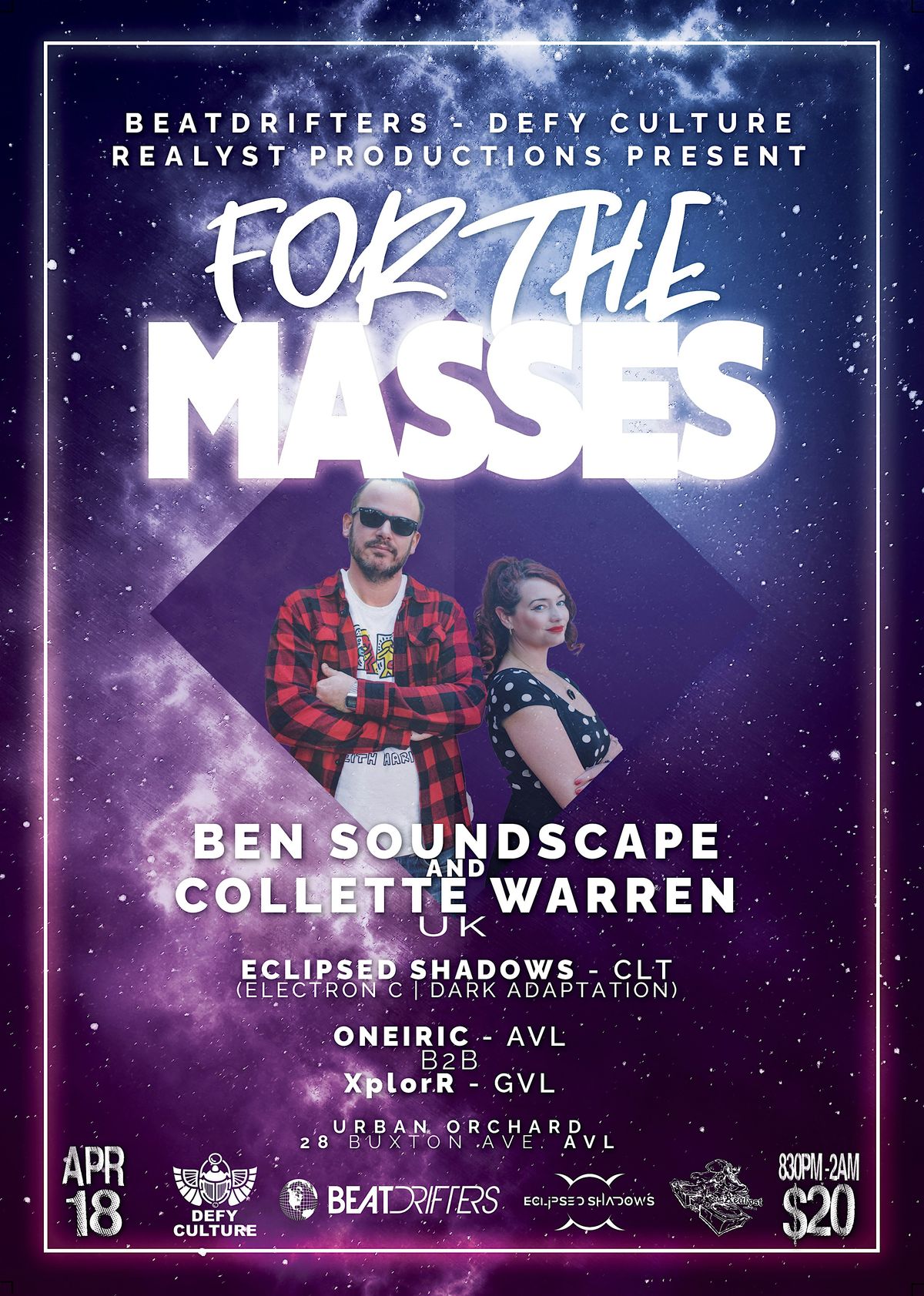 For The Masses, Ben Soundscape And Collette Warren And More