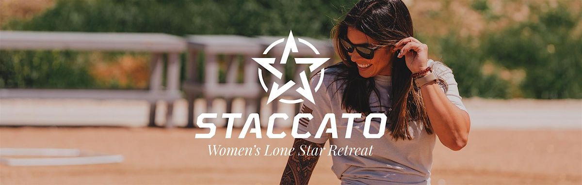 Staccato Lone Star Women's Retreat - Nov 7-9