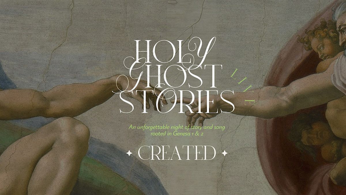 Created: Holy Ghost Stories Live (NW Arkansas)