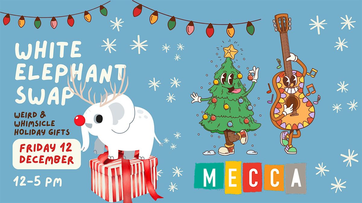White Elephant Swap at MECCA