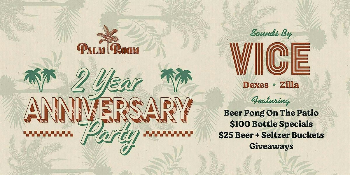 2 Year Anniversary Party | Palm Room