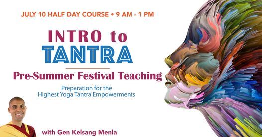 Intro to Tantra - Preparing for Highest Yoga Tantra Empowerments