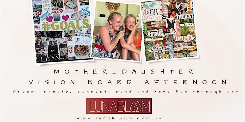 Mother & Daughter vision board afternoon