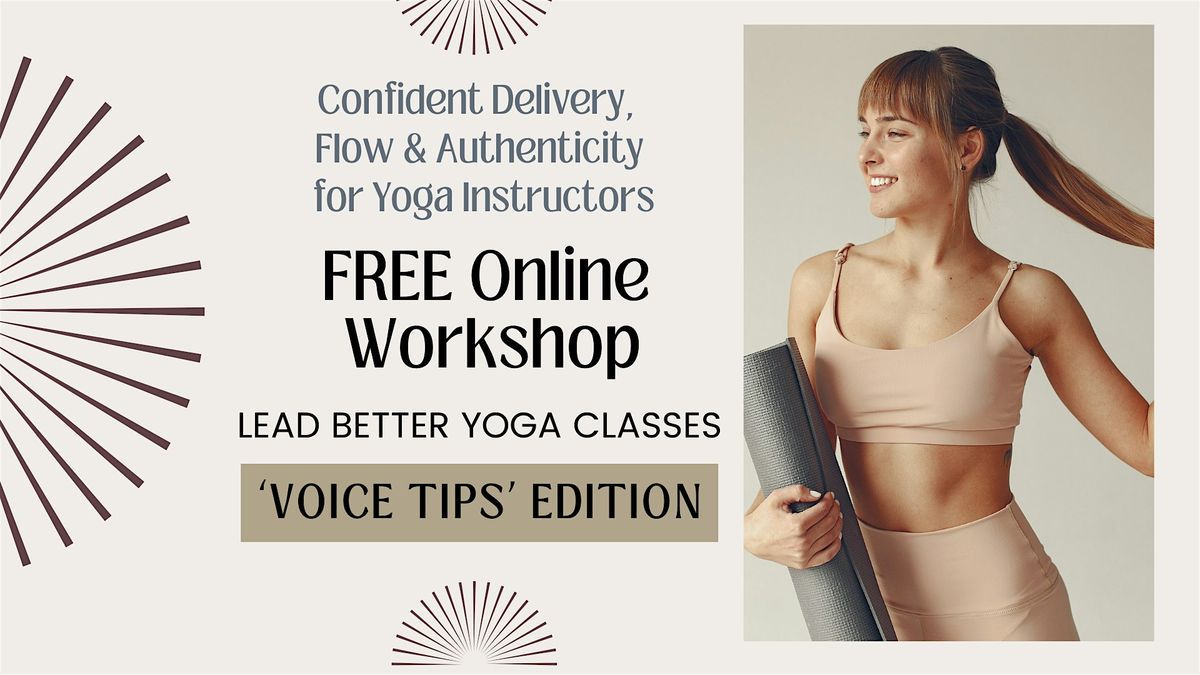 VIRTUAL WORKSHOP: Lead Better Yoga Classes: 'Voice Tips' Edition- NEW YORK