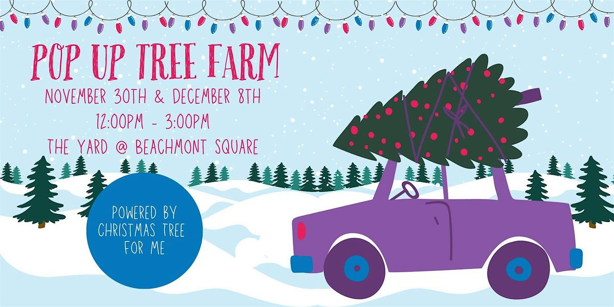 Pop Up Tree Farm